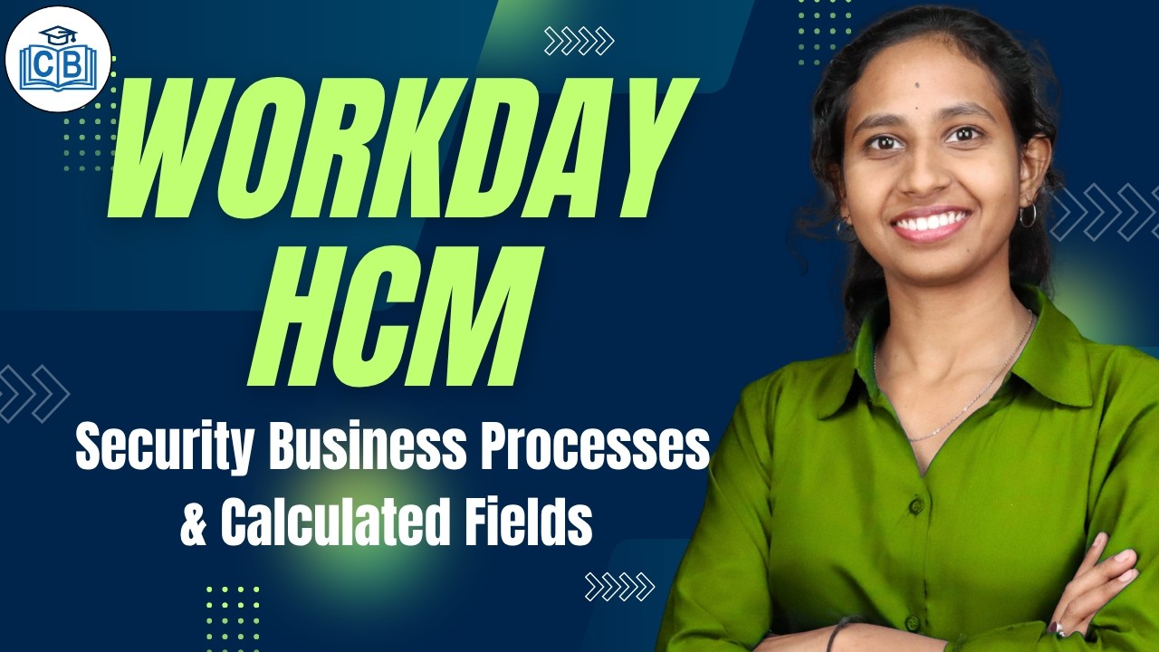 Workday HCM Security Business Processes & Calculated Fields| Learn Workday HCM Course| CyberBrainer