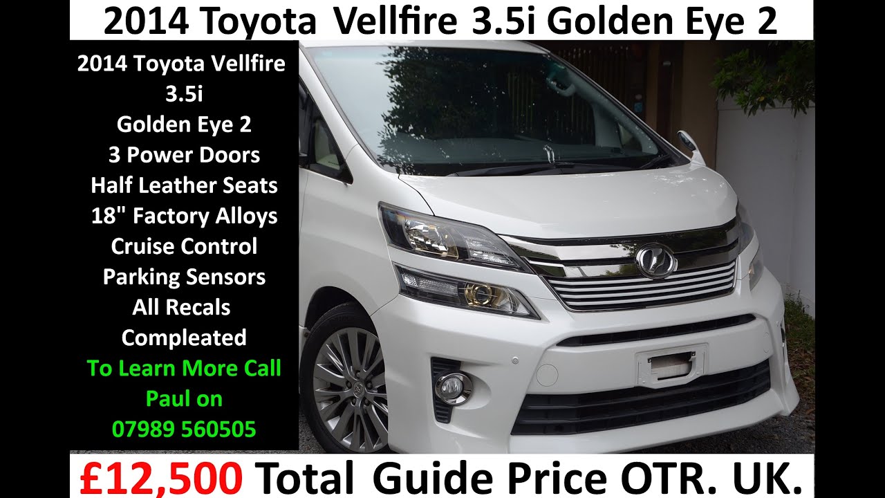 Toyota Vellfire 3.5i Auto Golden Eye  7 Seats 61,000 Miles Now Available for sale