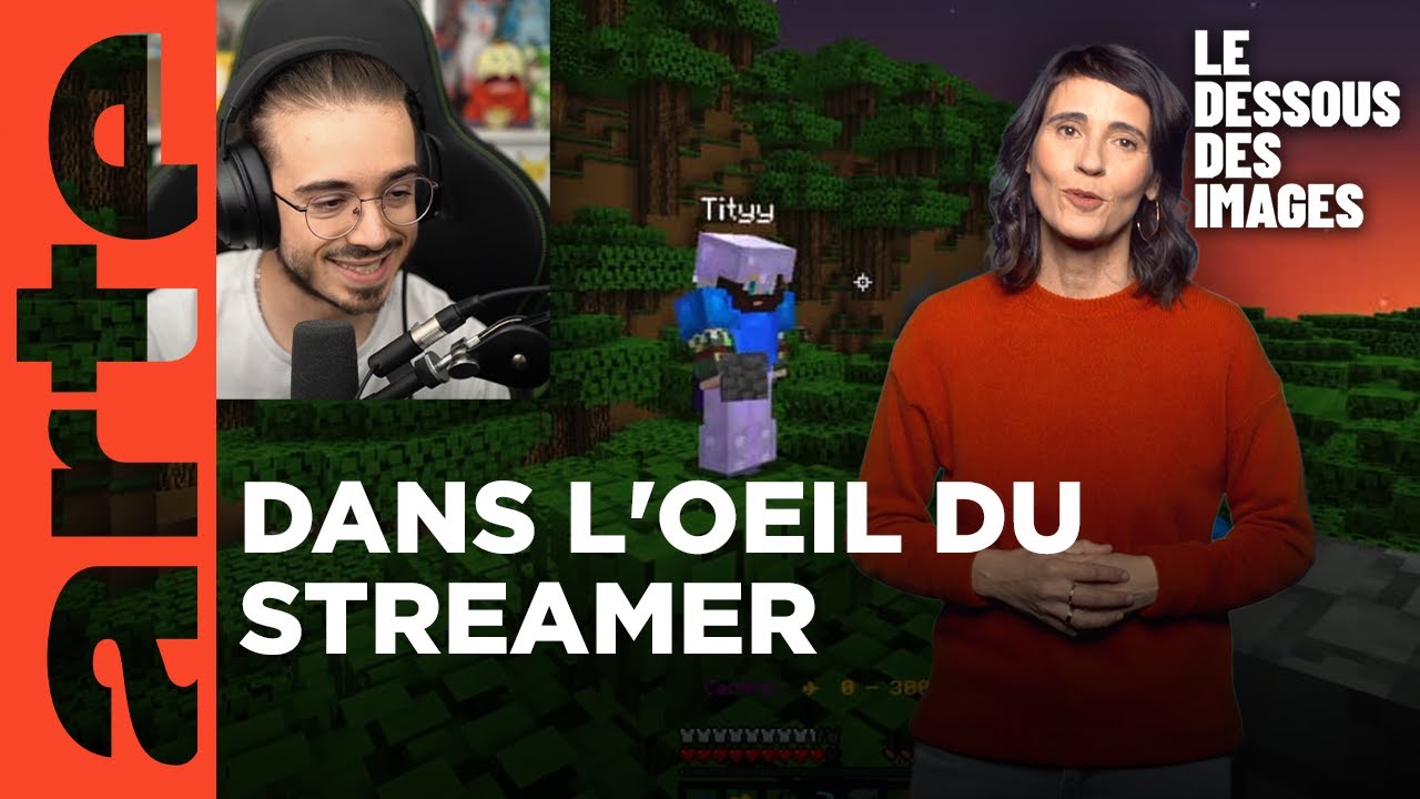 Twitch : les secrets de fabrication d'un stream - Le dessous des images - ARTE