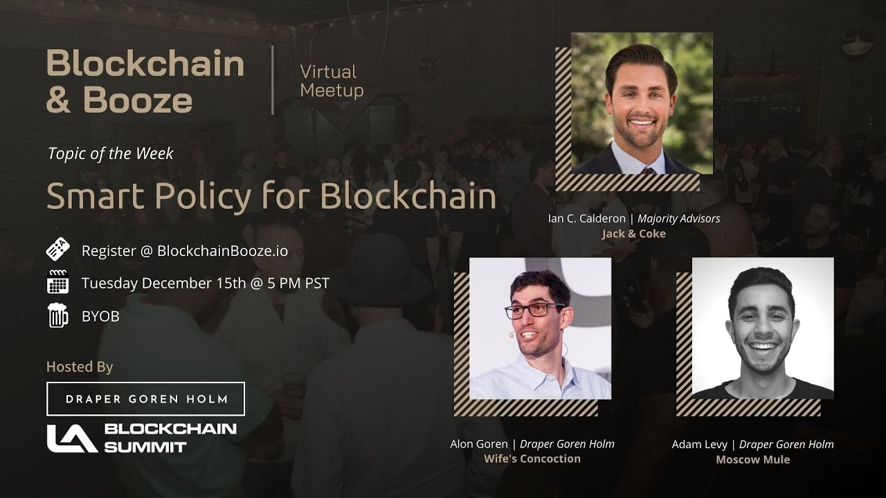 Developing Smart Policy for Blockchain Technology | Blockchain & Booze