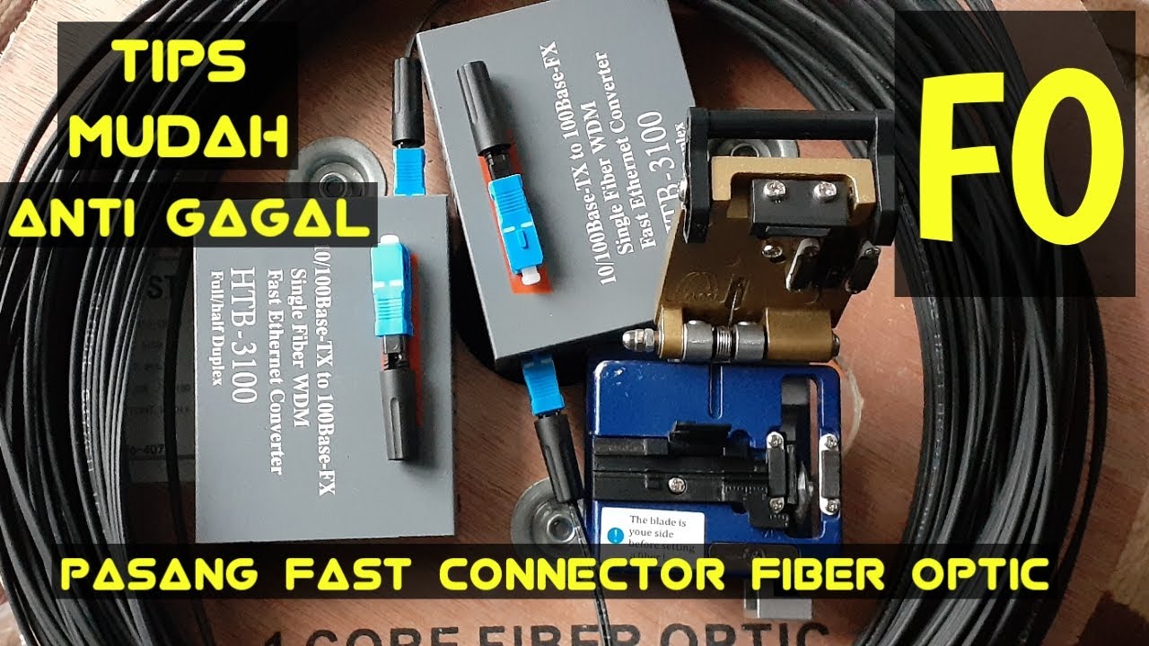 CARA PASANG FAST CONNECTOR FIBER OPTIC