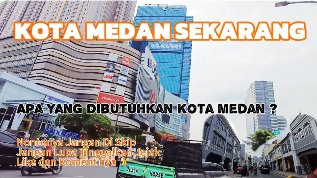 Kota Medan 2024 ⁉️ Semakin Maju,  Atau Semakin ❓️