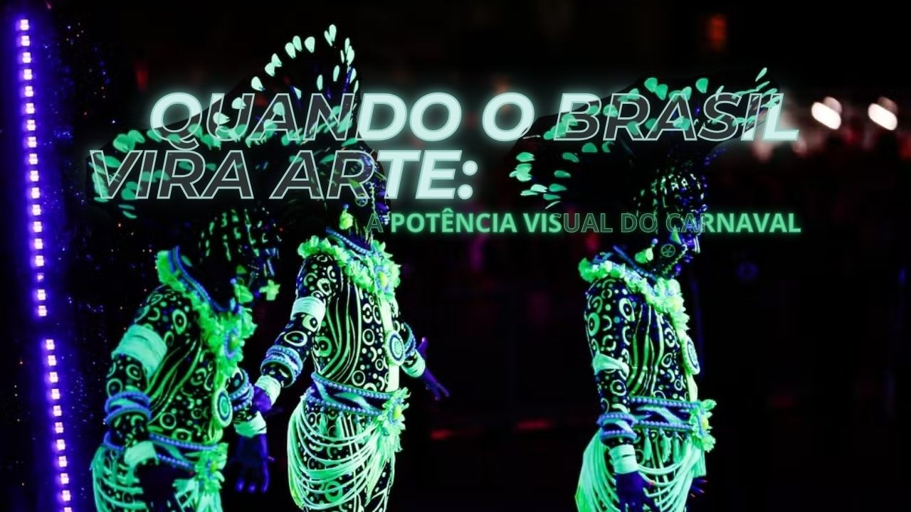 A ARTE DO CARNAVAL!