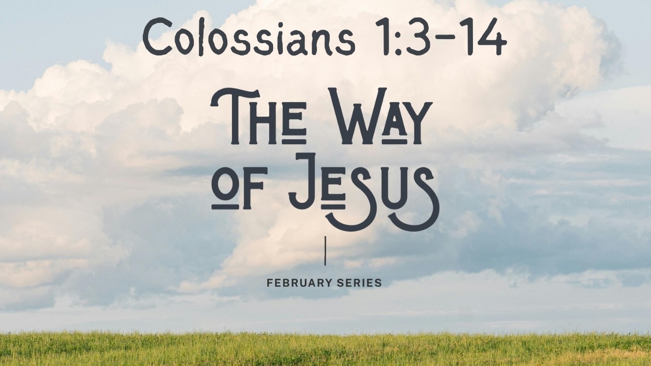 The way of prayer | Collossians 1:3-14