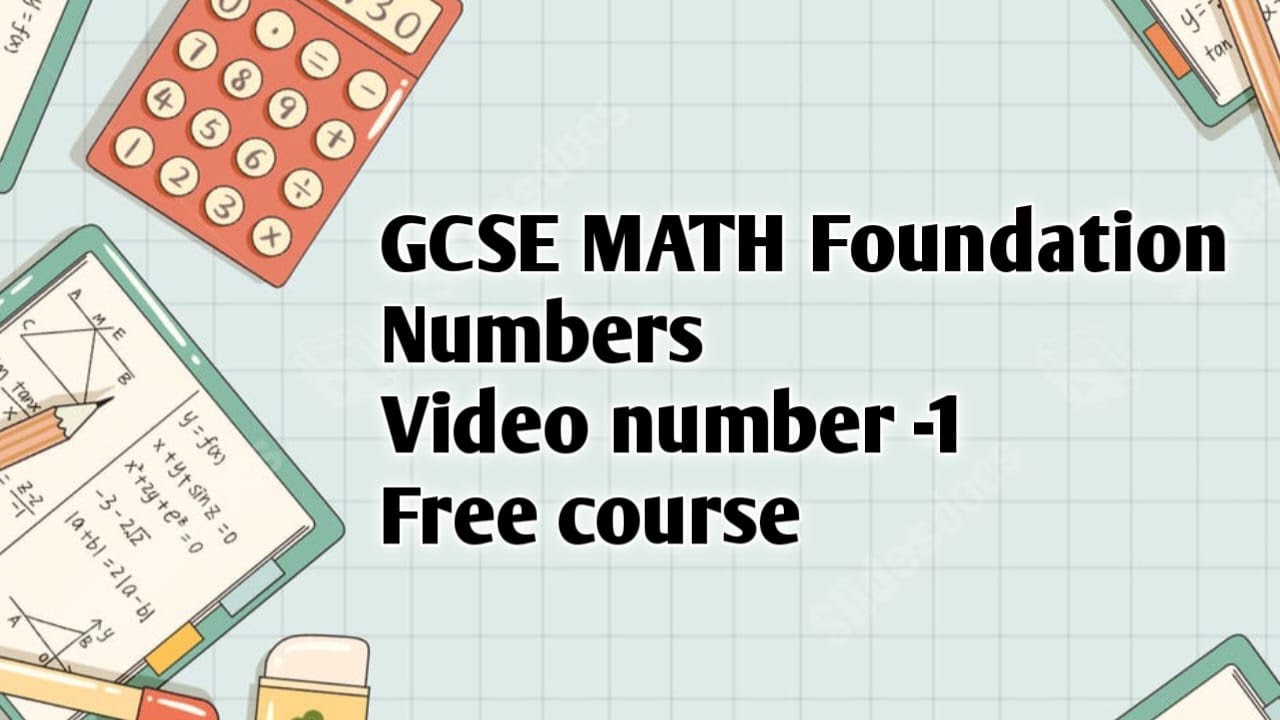 GCSE Numbers Place value and Rounding Basics MATH Video Number -1 Free course
