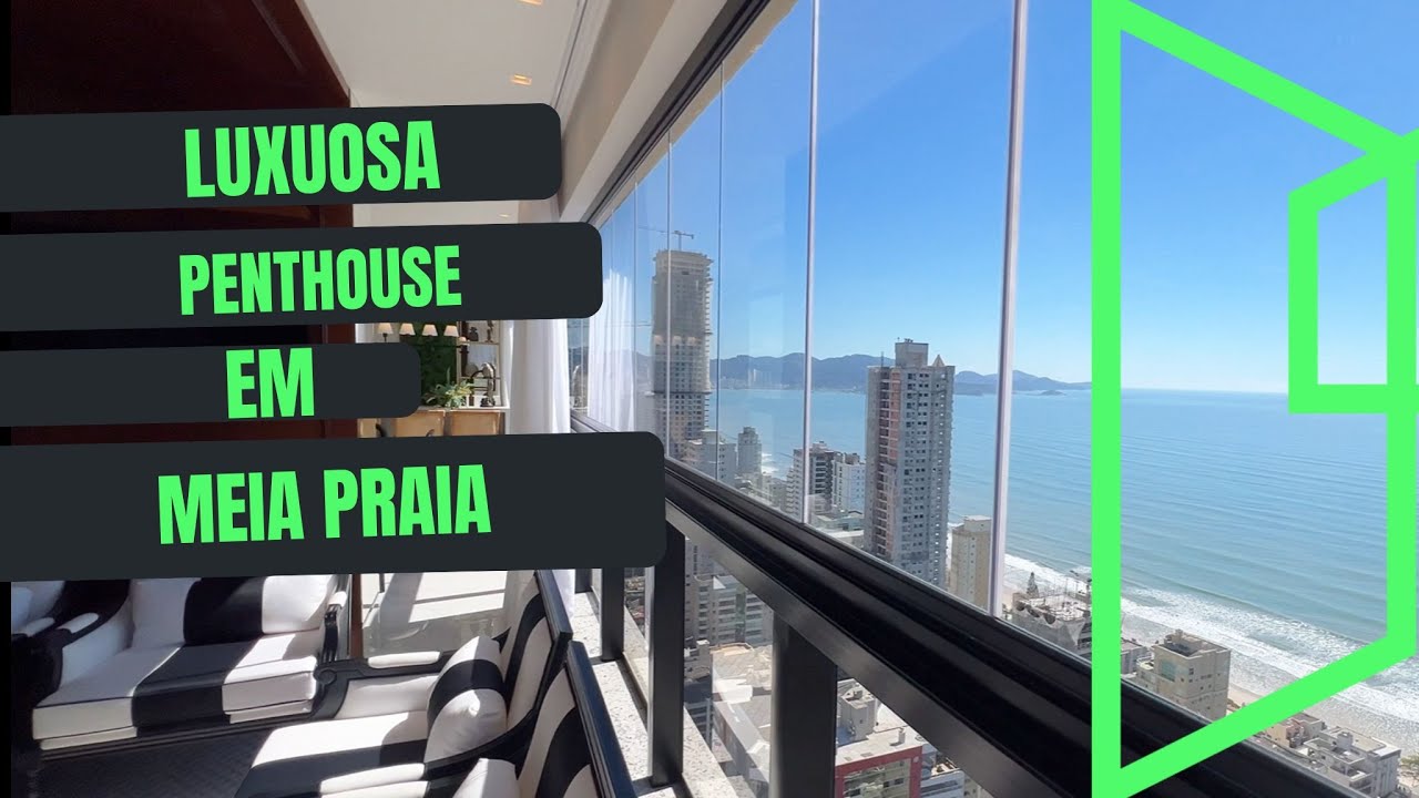 LUXUOSA PentHouse em Meia Praia - Itapema