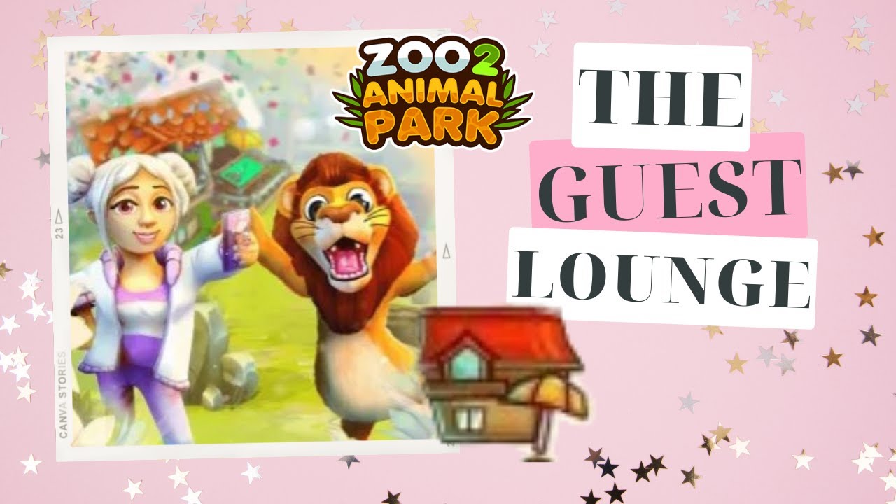 Guest Lounge - New Feature - Free Gifts - #zoo2animalparkonline