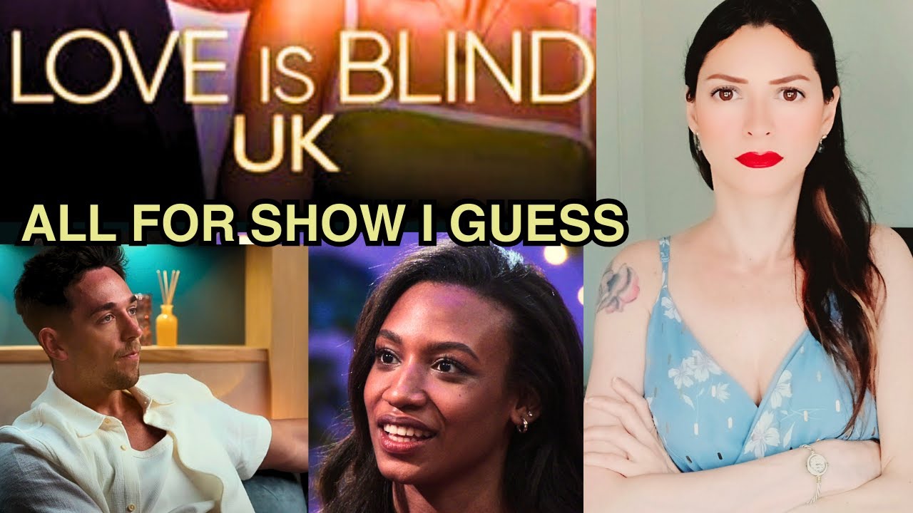 LOVE IS BLIND UK REVIEW: IT GAVE US A LOT! (eps 1-4)