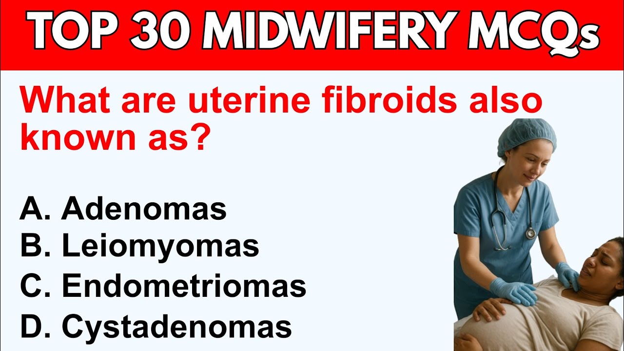 Top 30 Midwifery Nursing McQs| Midwifery Questions and Answers | For Nursing and Midwifery students 