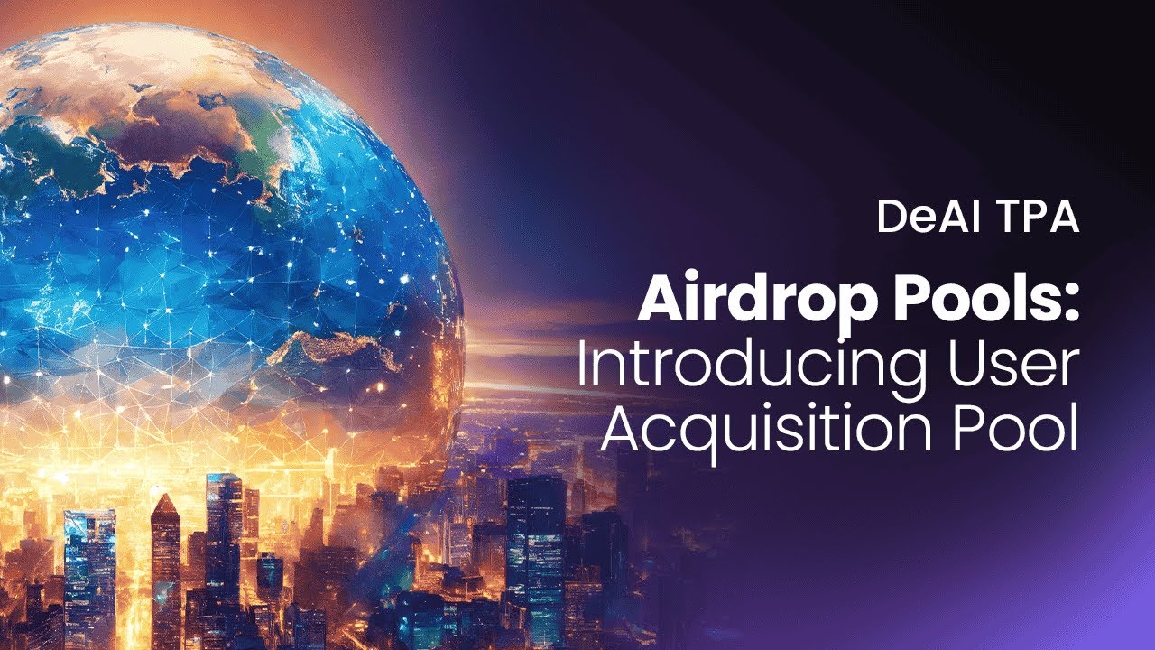 DeAI TPA Airdrop Pool: User Acquisition Pool