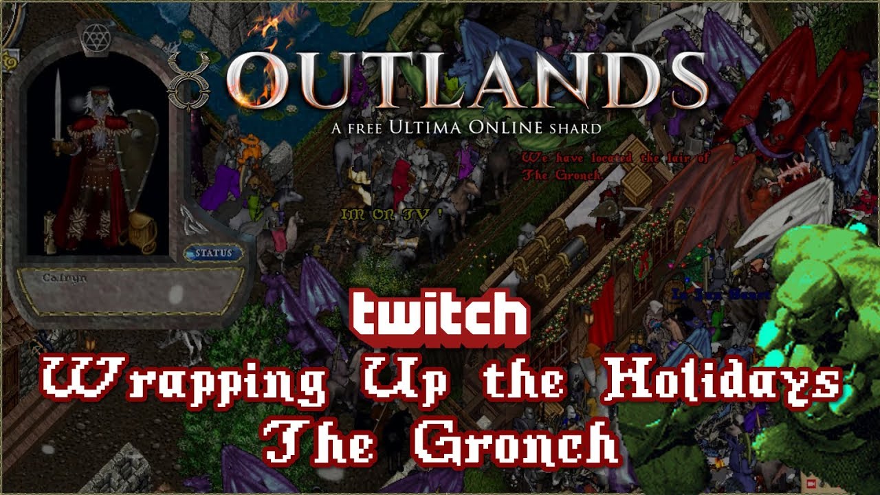 Event - Wrapping Up the Holidays - The Gronch [UO Outlands]