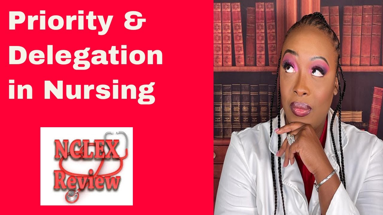 Priority and Delegation in Nursing