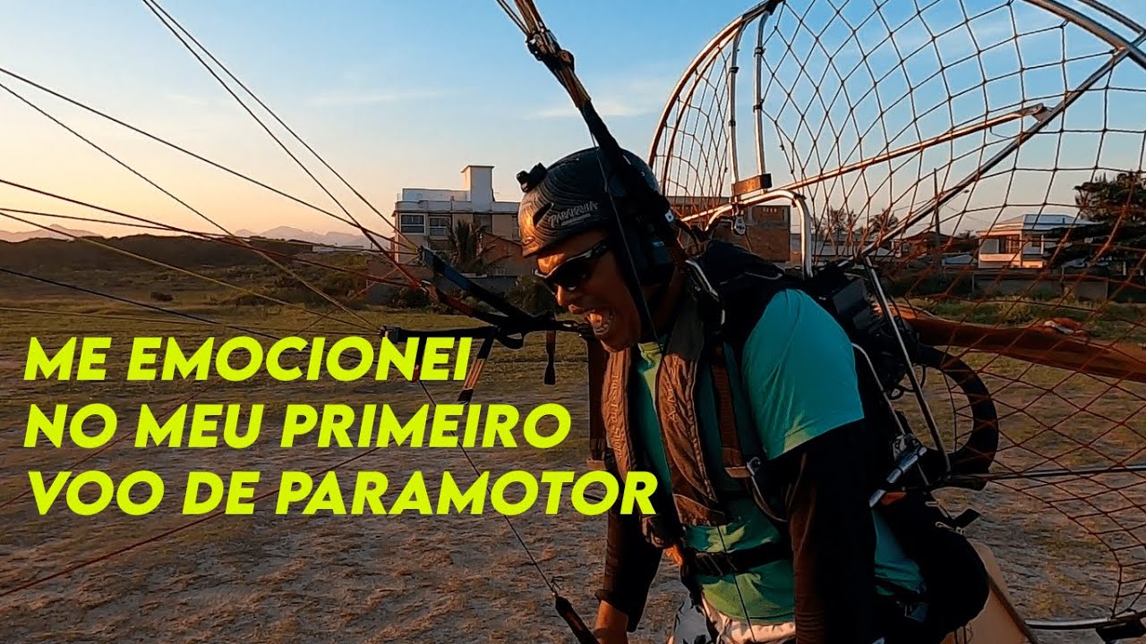 PRIMEIRO VOO EMOCIONANTE. SEGUREI O CHORO!!! #PARAMOTOR
