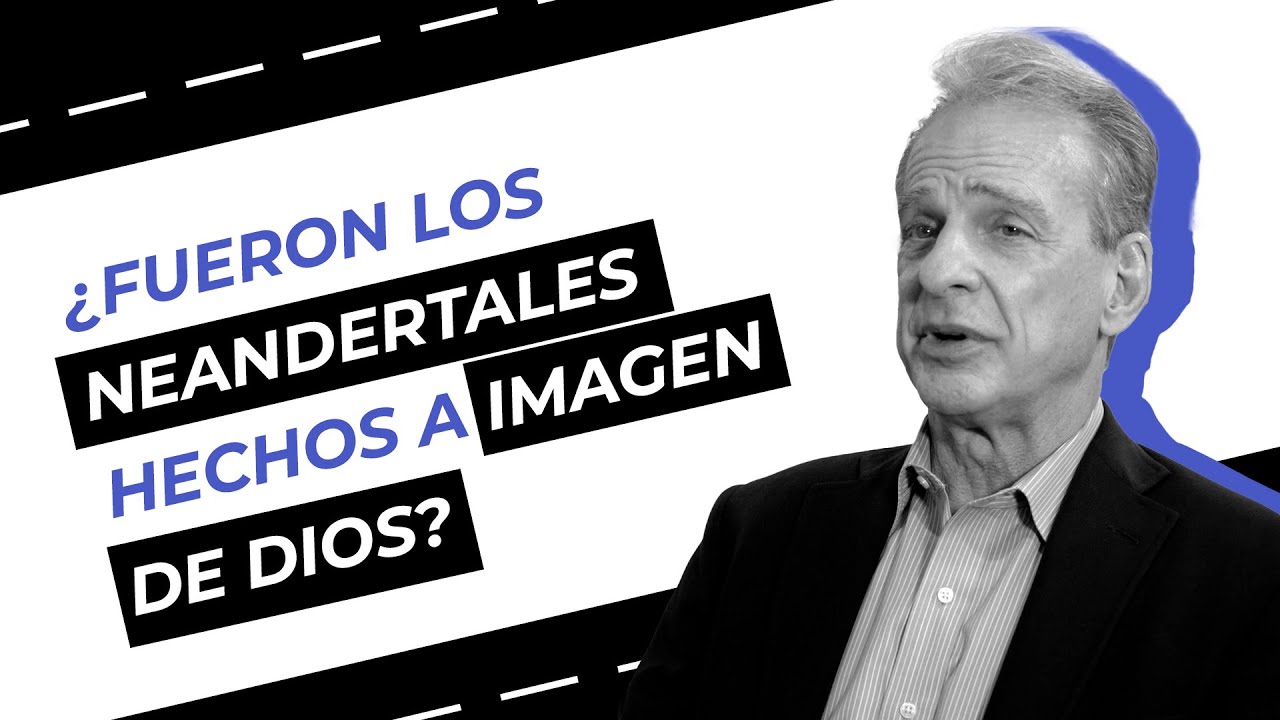 ¿Fueron los Neandertales Hechos a Imagen de Dios?