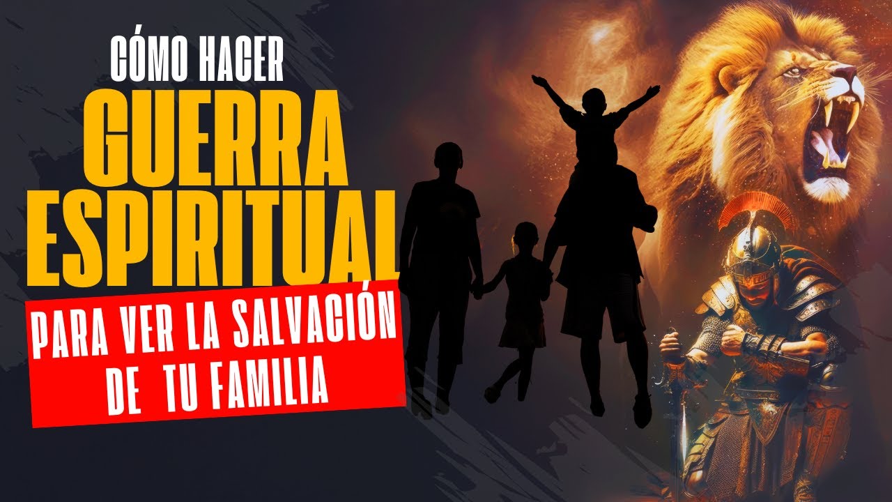 CÓMO Hacer GUERRA ESPIRITUAL para EVANGELIZAR a tu Familia | Pastor Marco Antonio Sanchez