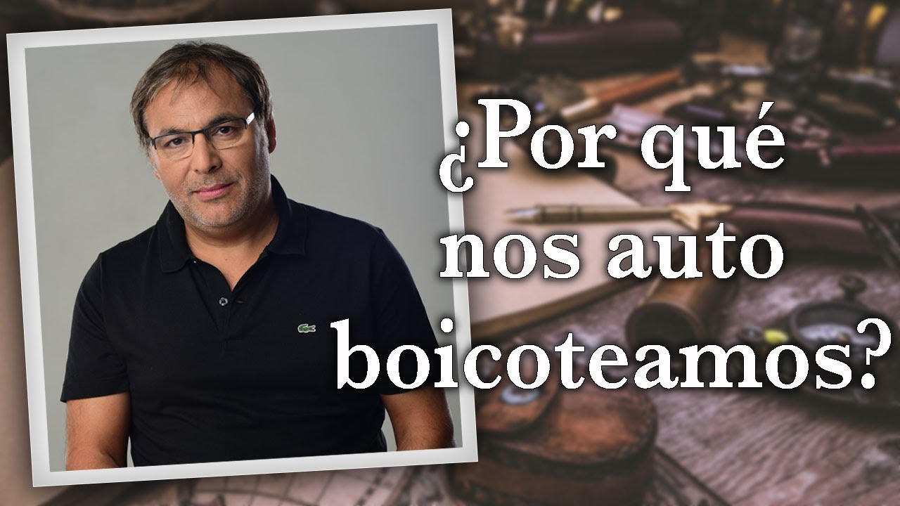 Gabriel Rolón - ¿ Por qué nos auto boicoteamos ?