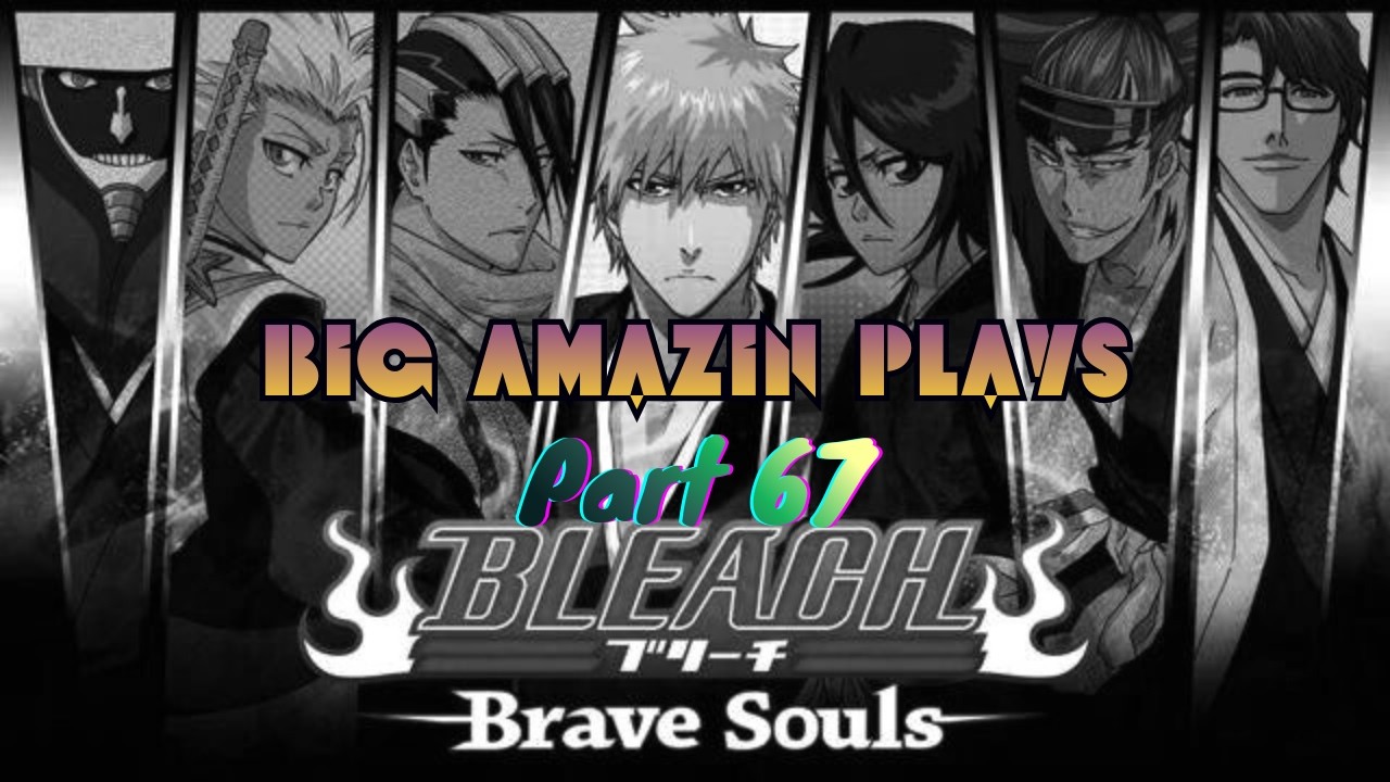 Bleach  Brave Souls 67