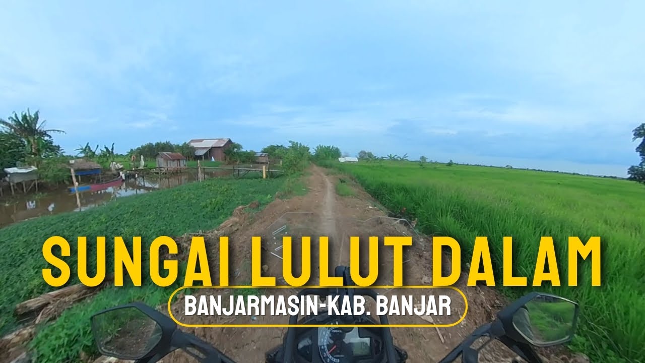 Sungai Lulut Dalam | Banjarmasin - Kab. Banjar