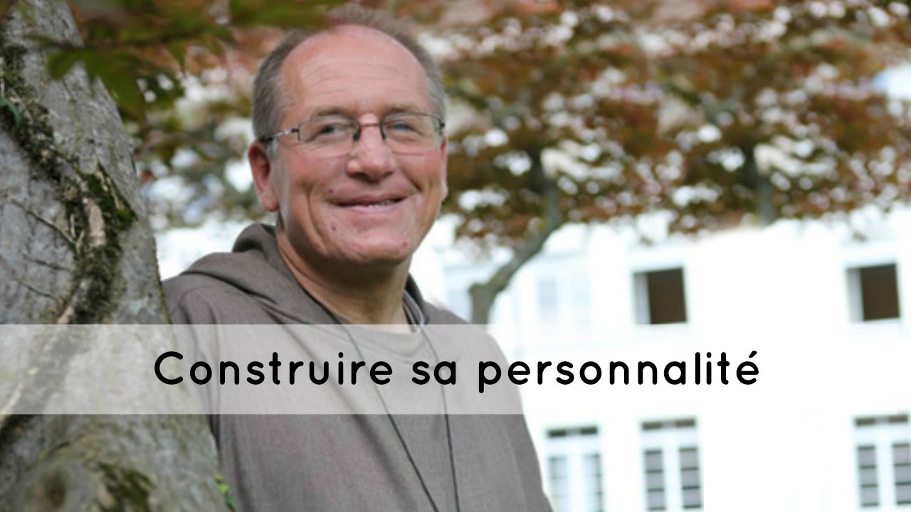 Construire sa personnalité - Nicolas Buttet