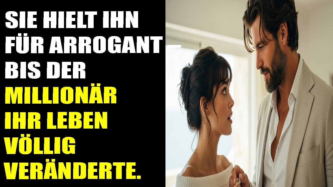 Sie hielt ihn für arrogant – bis der Millionär ihr Leben völlig veränderte