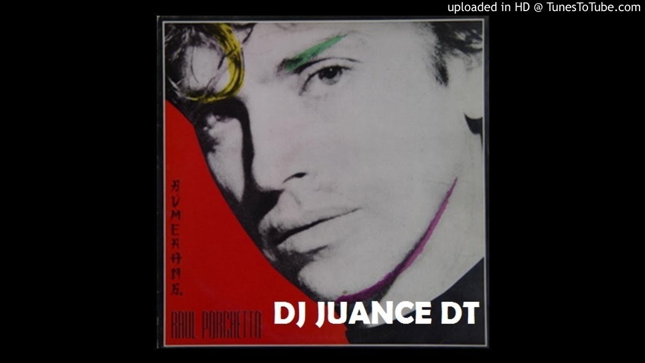 RAUL PORCHETTO/ Bumerang / 1988 / 02 Sube a mi cuerpo