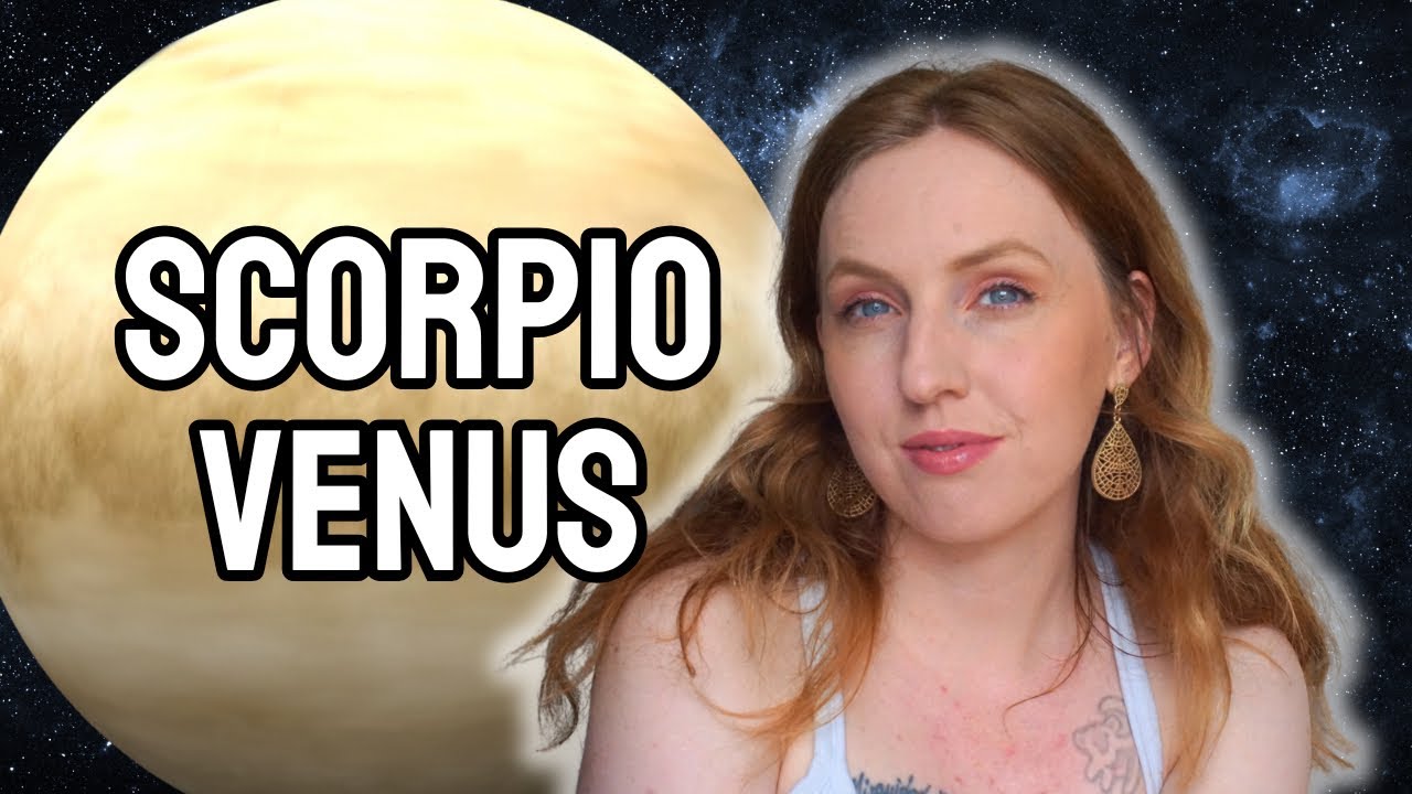 Венера в Скорпионе: самооценка и деньги Скорпиона!
