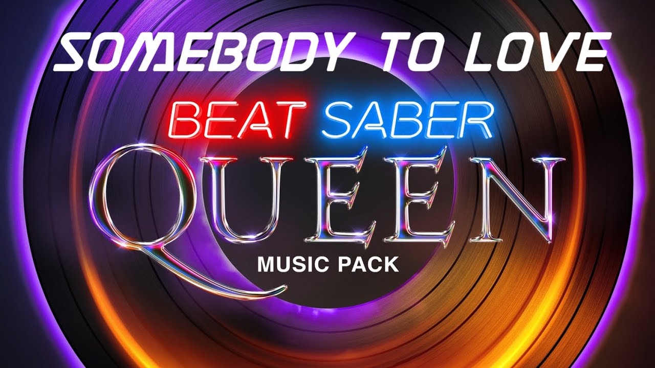 Beat Saber | Somebody to Love - Queen | Expert+ | Full Combo