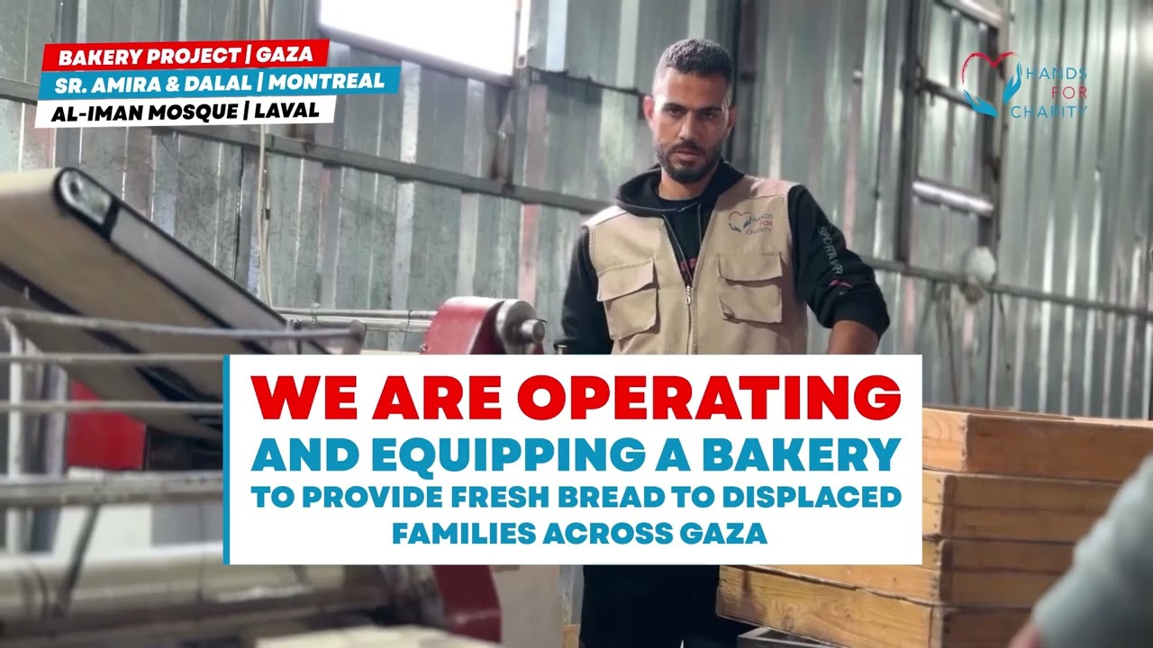From Montreal & Laval to Gaza | Bakery Project Bringing Fresh Bread to Displaced Families