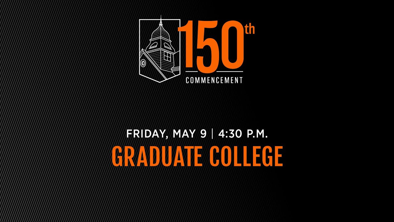 Graduate College Spring 2025 Commencement | Oklahoma State University