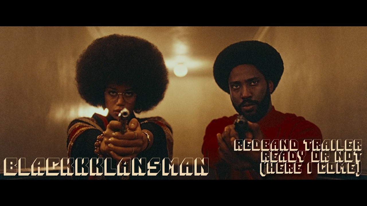 BlackKklansman | Fan Made Redband Trailer | Ready or Not (Here I Come)
