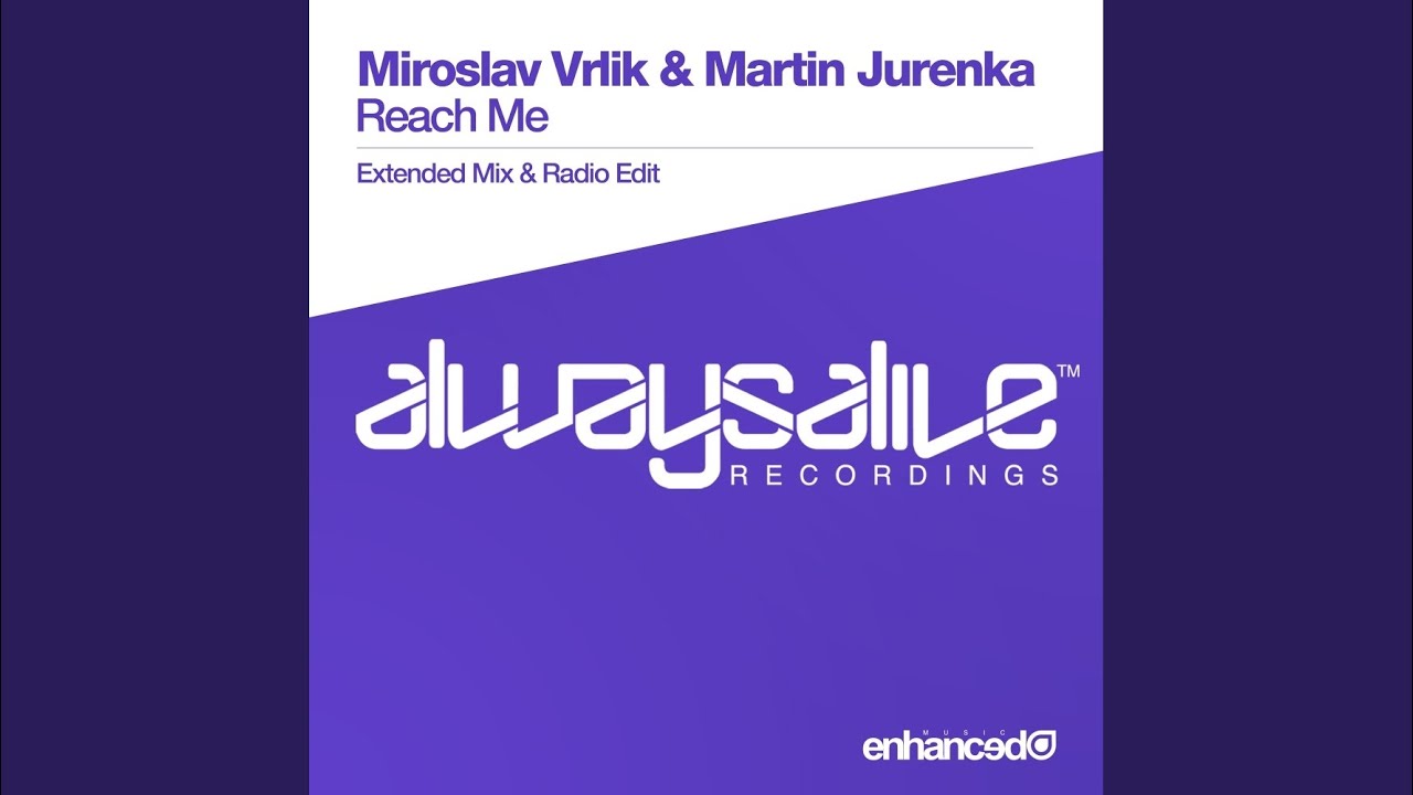 Reach Me (Extended Mix)