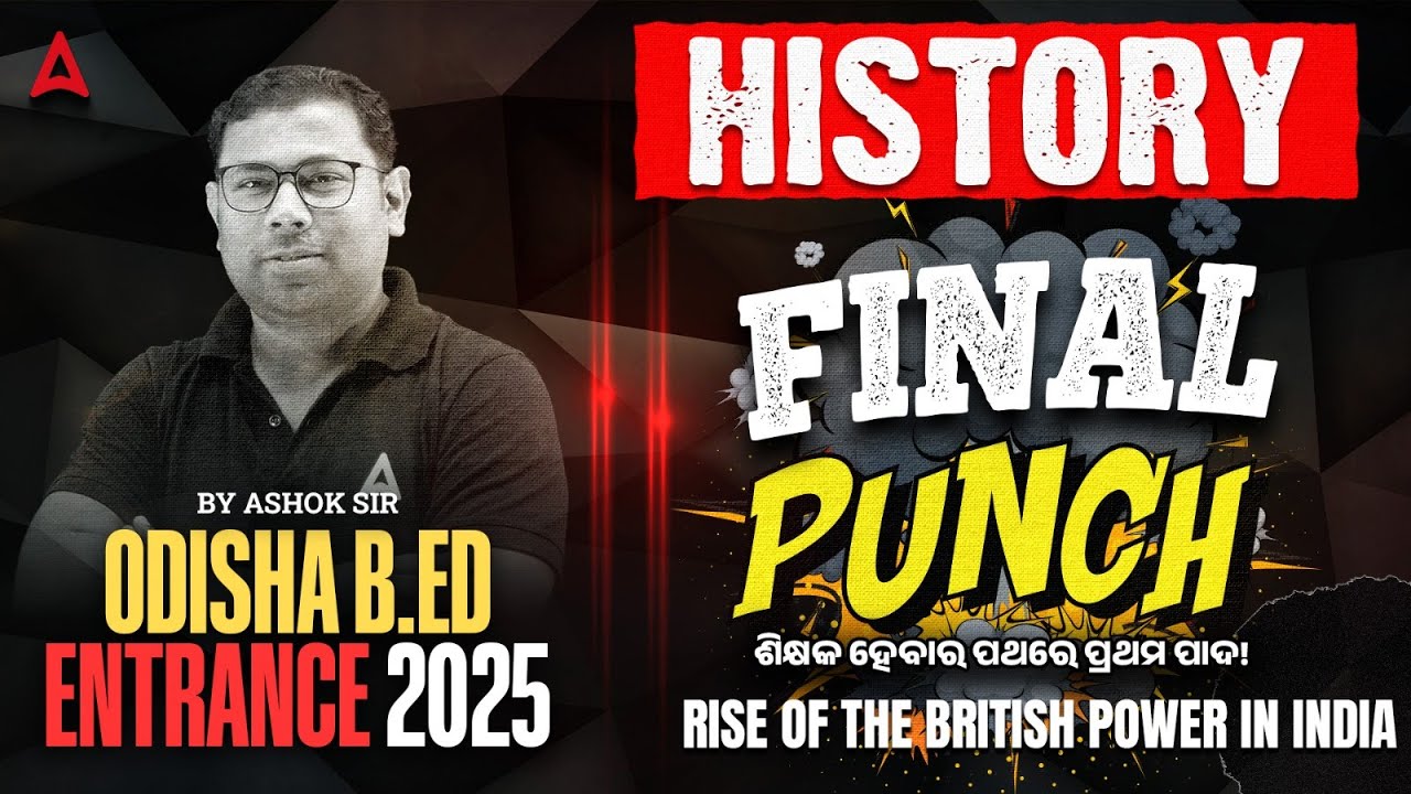 B.ed Entrance Exam Preparation 2025 I Rise of the British power in India | History by Ashok Sir
