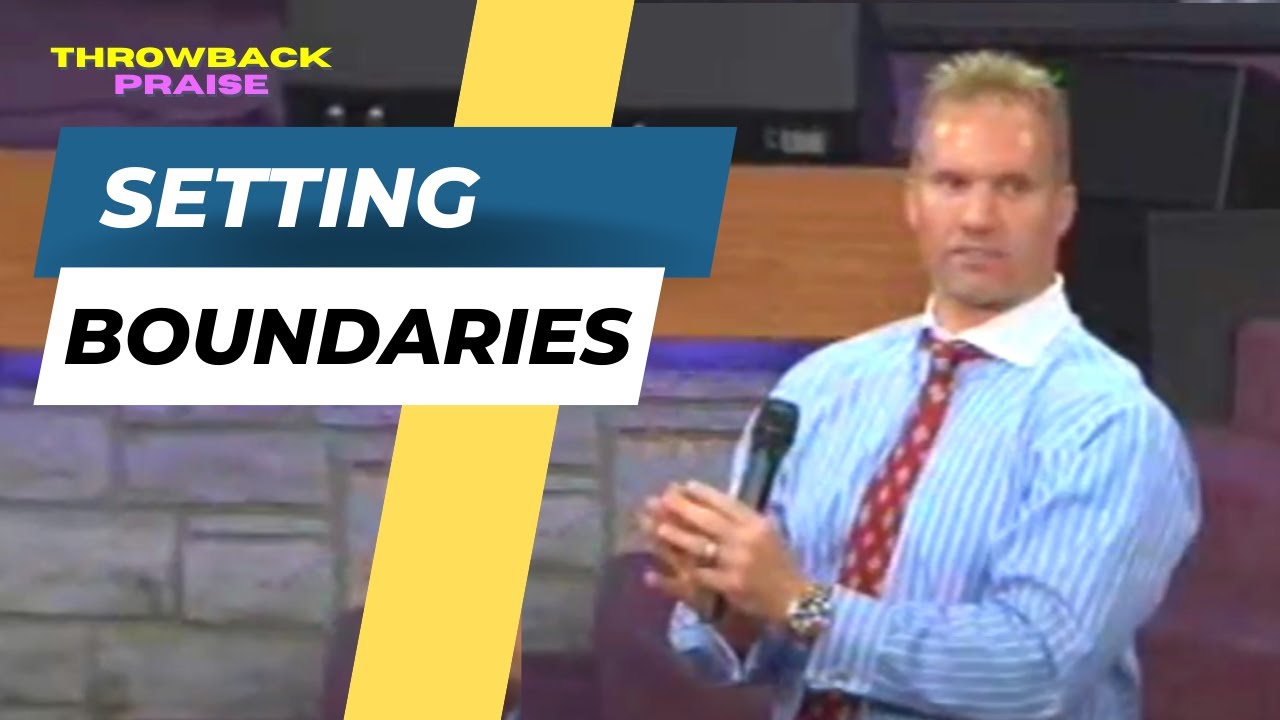 Setting Boundaries - Ron Carpenter