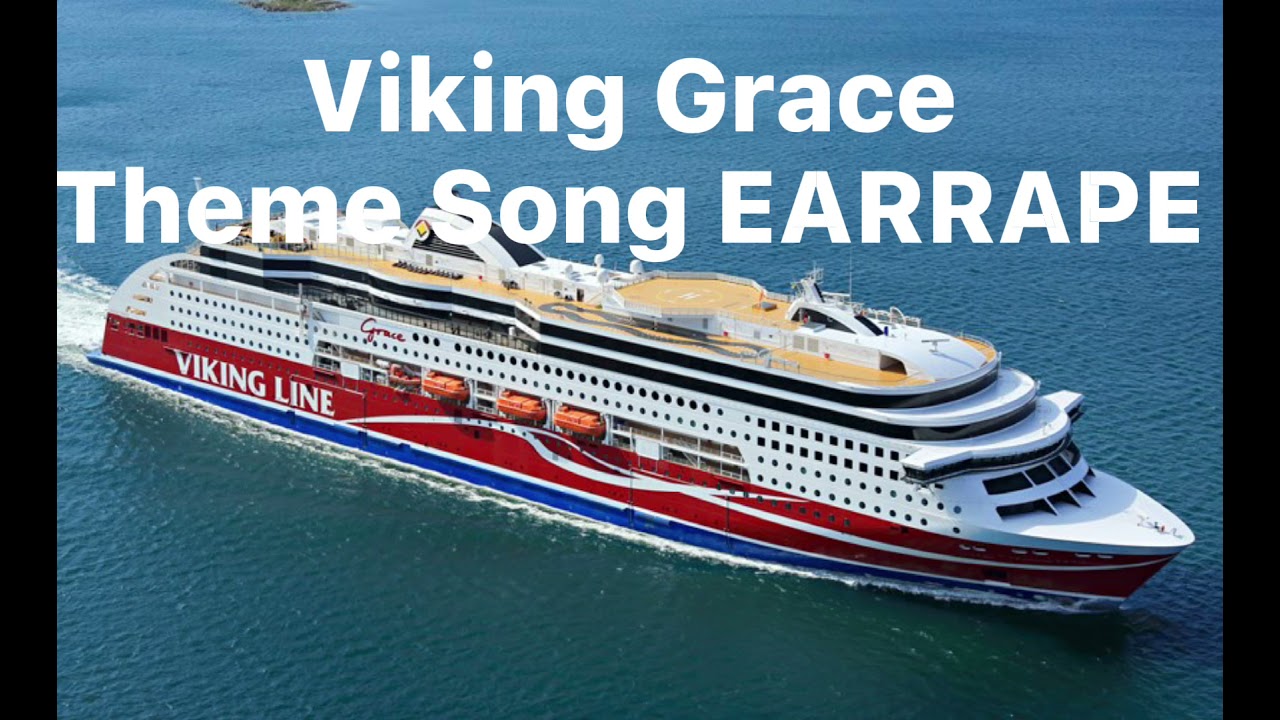 Viking Grace Theme Song(EARR*PE)