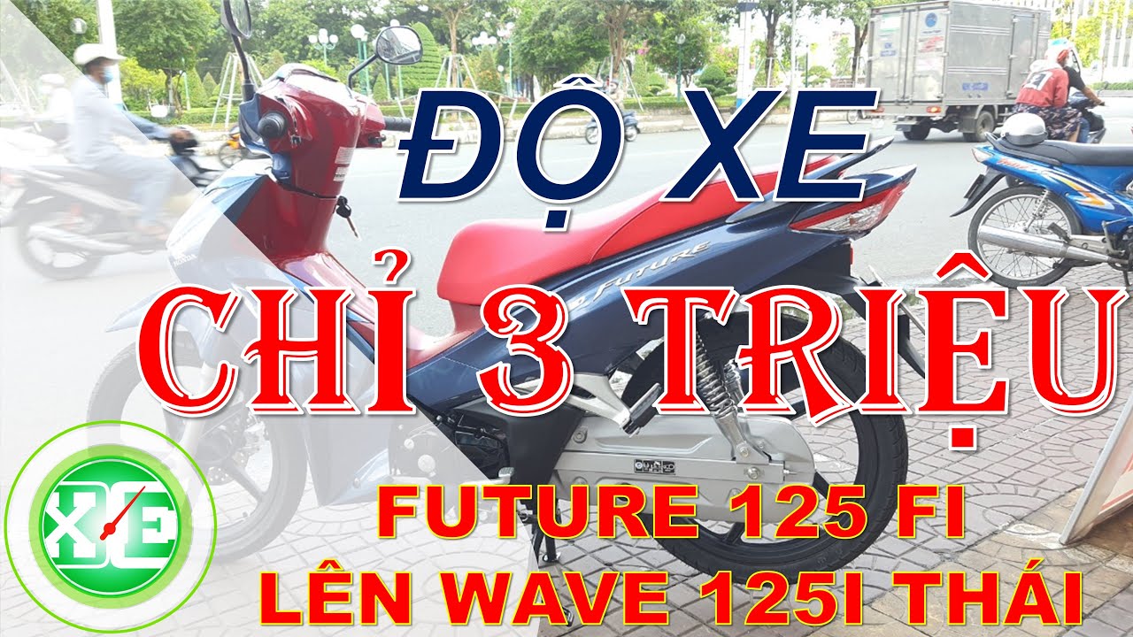 XE & XE | Honda Future 125 Fi độ l&ecirc;n Wave 125i Th&aacute;i chỉ với 3 triệu đồng | Xanh đỏ - Đẹp kh&ocirc;ng tưởng
