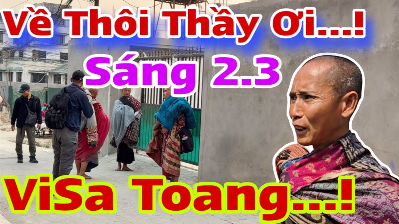 Visa Toang Rồi…! Diễn Biến Mới Nhất Đoàn TMT Tại Nepal