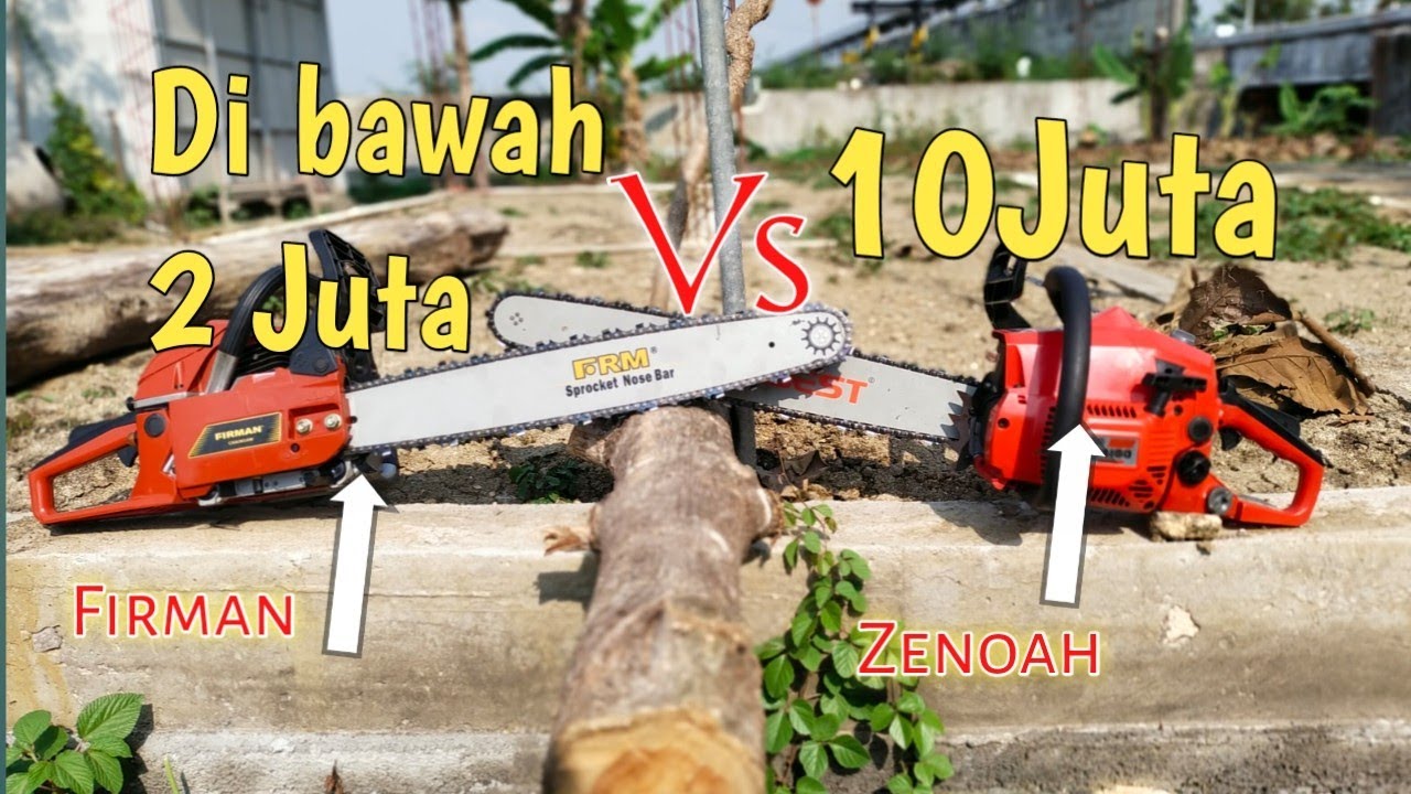 Chainsaw Jawara. Firman Fcs5522 Vs Zenoah Komatsu G4100