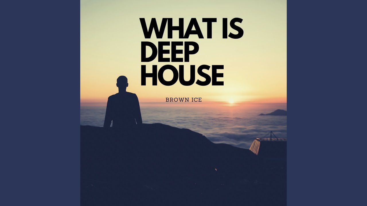 What is deep house