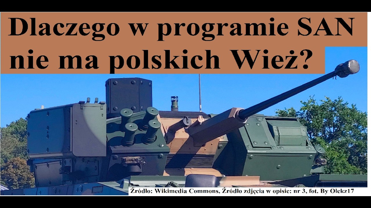 Dlaczego w programie SAN nie ma Polskich Wież