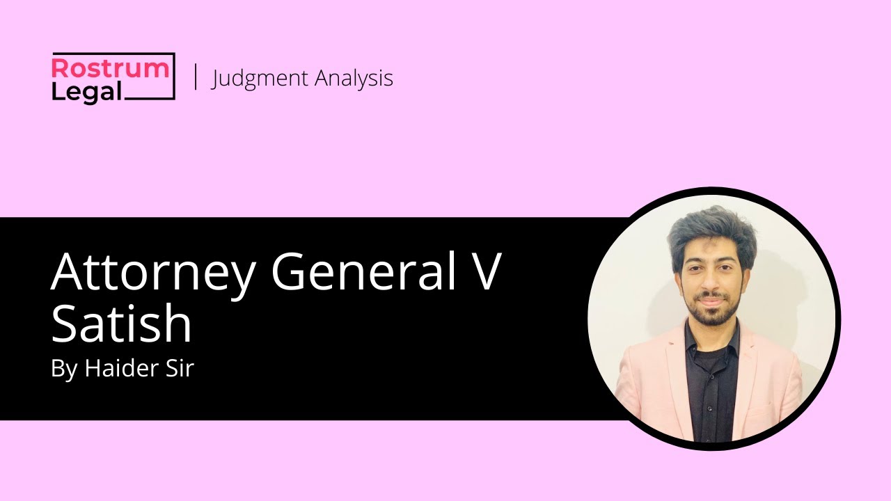 Attorney General V Satish | CLAT PG Exam Preparation