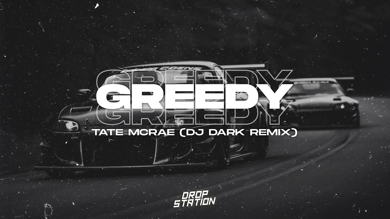 Tate McRae - Greedy (Dj Dark Remix) | Extended Remix