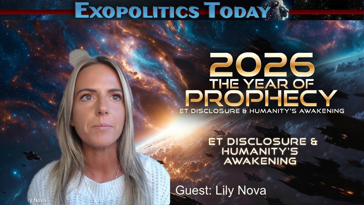 Rok Proroctwa: 2026, ujawnienie istnienia istot pozaziemskich i przebudzenie ludzkości | Lily Nova