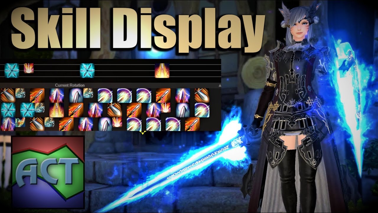 ACT - Skill Display Guide - Installation & Customization | FFXIV