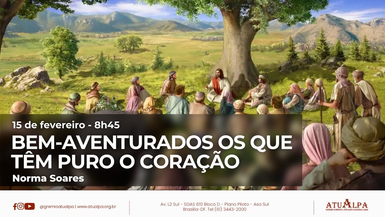 Bem-aventurados os que têm puro o coração | Norma Soares, dia 15/02