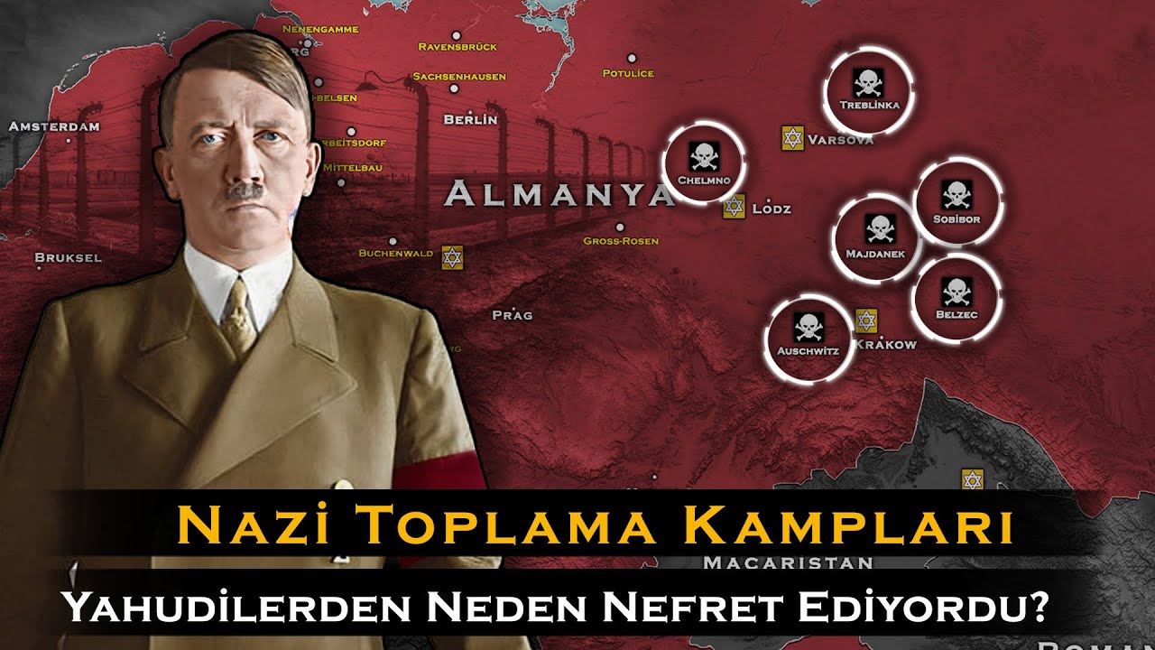 Nazi Toplama Kampları | Yahudiler Neden &Ouml;ld&uuml;r&uuml;ld&uuml;?