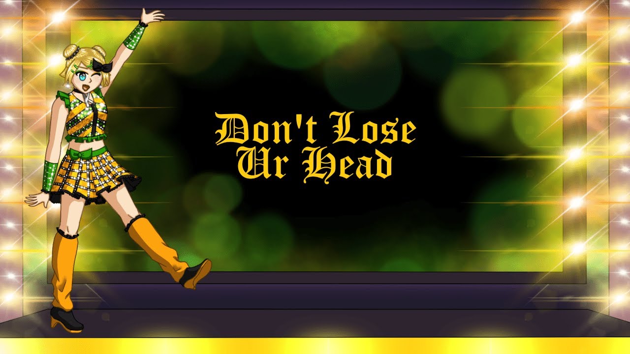 Don't Lose Ur Head (Six: The Musical) [Kagamine Rin | 鏡音リン] Vocaloid Cover
