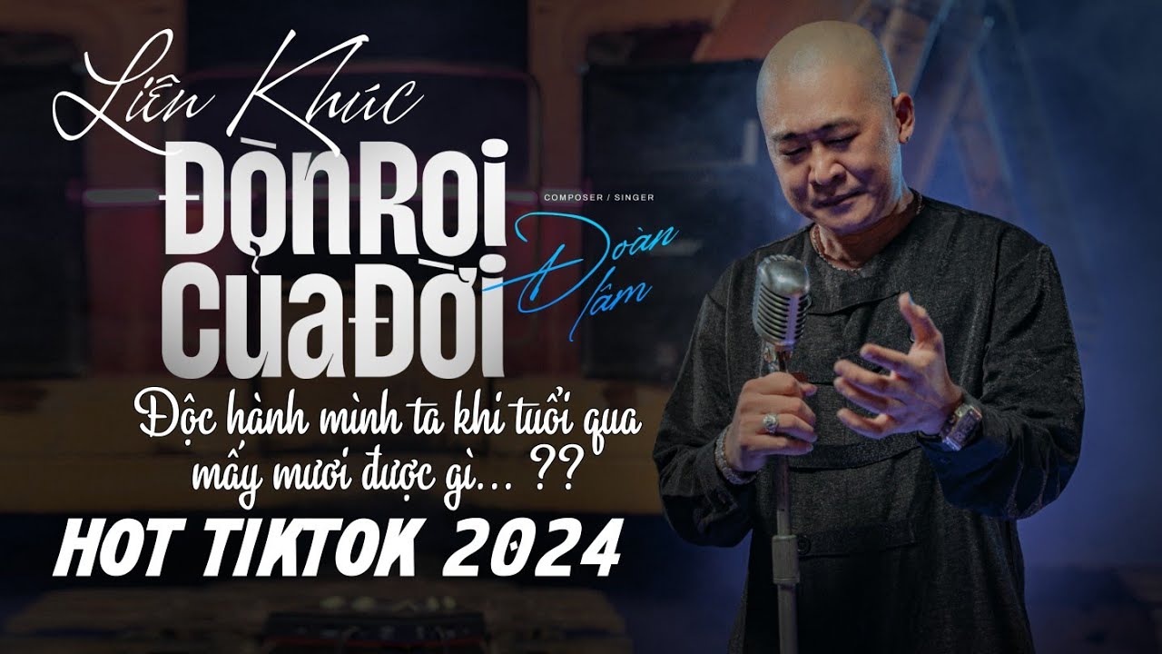 ĐÒN ROI CỦA ĐỜI - LK ĐOÀN LÂM | Tổng Hợp Những Bài Nhạc Đời Mới Nhất 2024 HOT TIKTOK
