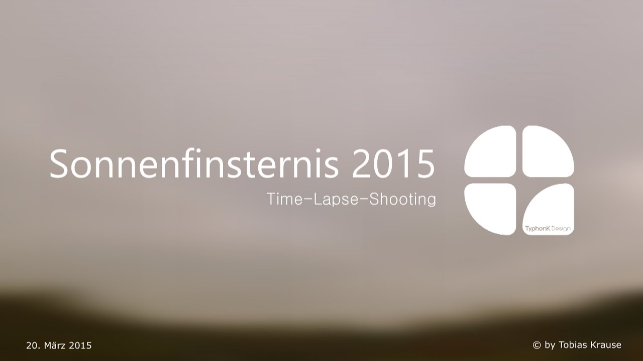 Time-Lapse-Shooting - SONNENFINSTERNIS 2015 | TyphonK