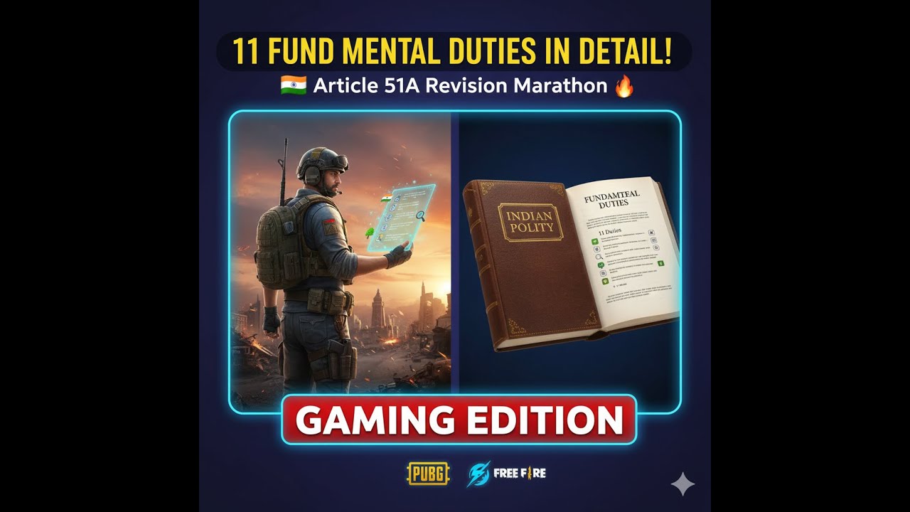 11 FUNDAMENTAL DUTIES IN DETAIL! 🇮🇳 Article 51A Revision Marathon | PUBG & FREE FIRE Gaming Edition