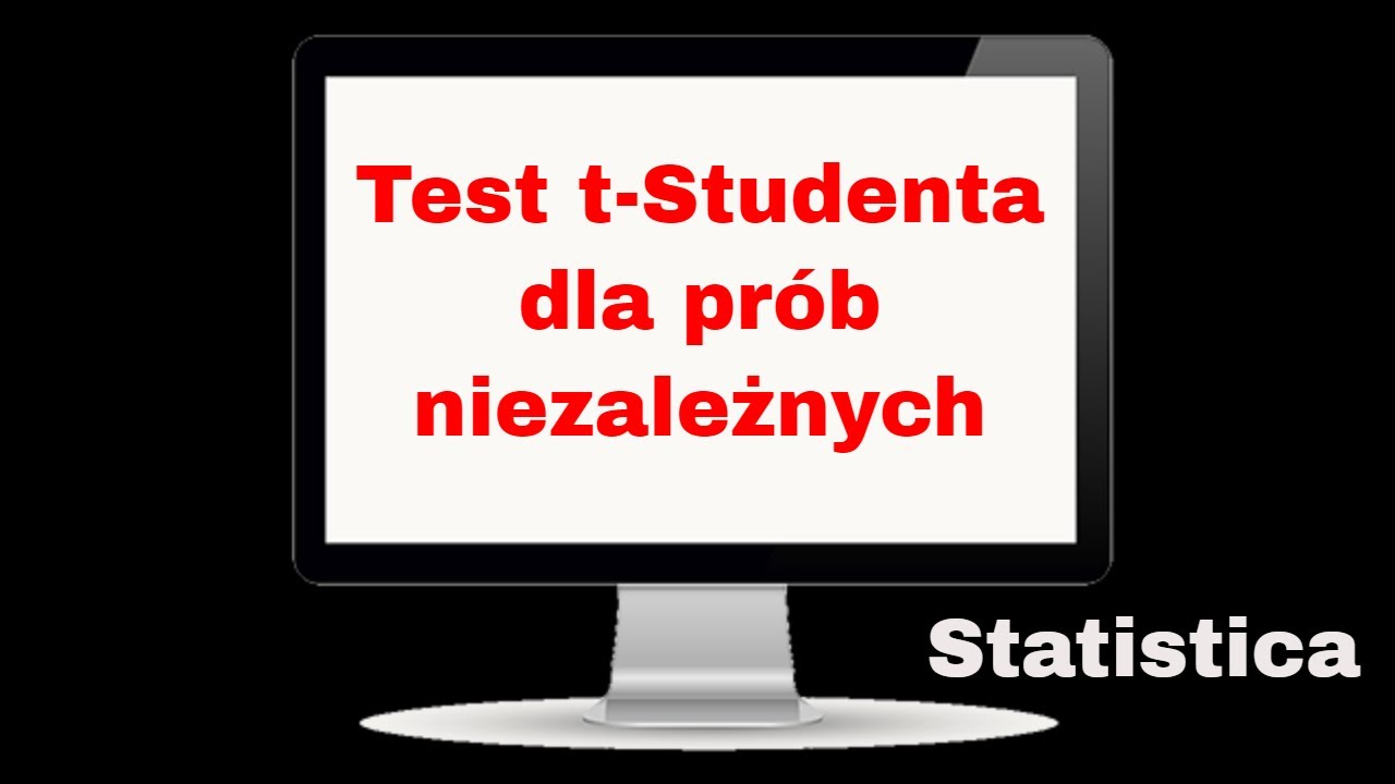 Test t-Studenta dla prób niezależnych - Statistica